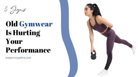 5 Signs Your Old Gymwear Is Hurting Your Performance