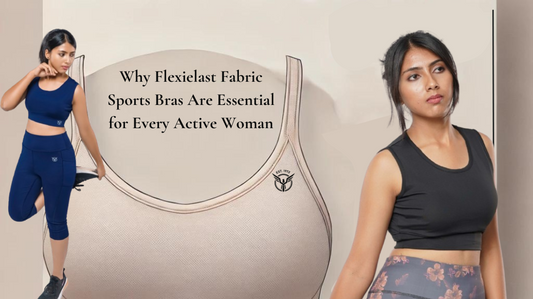 Why Flexielast Fabric Sports Bras Are Essential for Every Active Woman