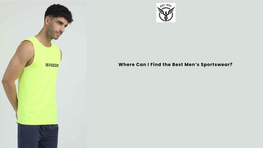 Where Can I Find the Best Men’s Sportswear?