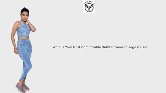 What Is Your Most Comfortable Outfit to Wear to Yoga Class?